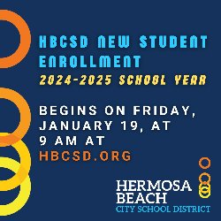 HBCSD New Student Enrollment - 2024-2025 School Year Begins on Friday, January 19, at 9 AM at HBCSD.ORG